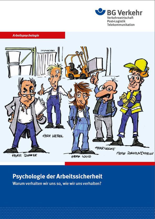 Psychologie der Arbeitssicherheit – Warum verhalten wir uns so, wie wir uns verhalten?